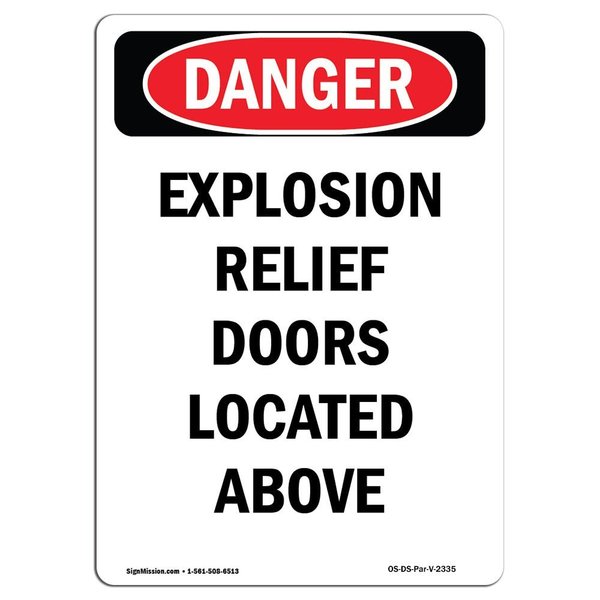 Signmission OSHA Danger Sign, 14" Height, Aluminum, Explosion Relief Doors Located Above, Portrait OS-DS-A-1014-V-2335